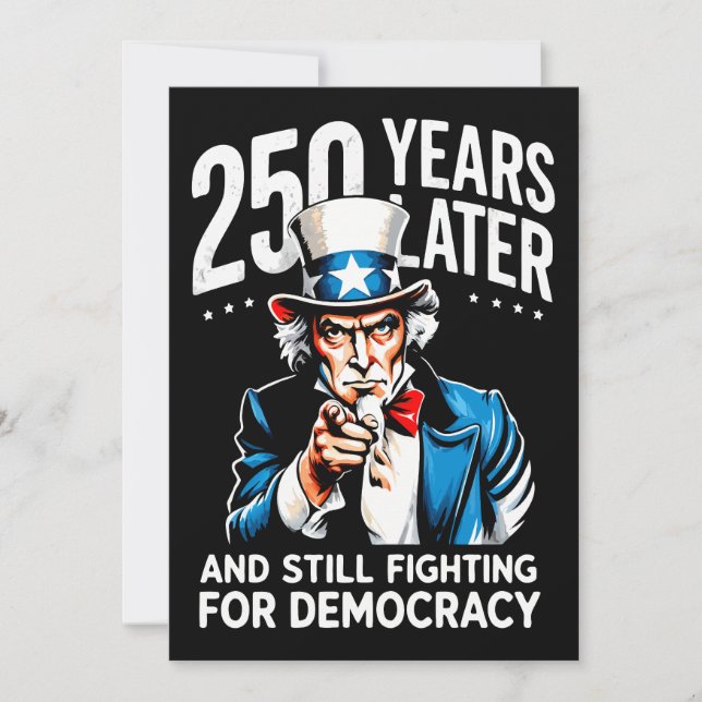 250 years later and still fighting for democracy invitation (Front)