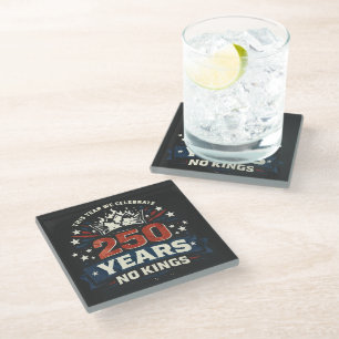 250 Years No Kings Patriotic Glass Coaster