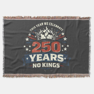 250 Years No Kings Patriotic Throw Blanket