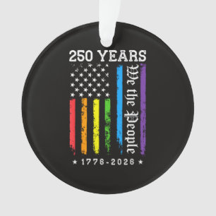 250 Years of American 250th Anniversary US LGBT Pr Ornament