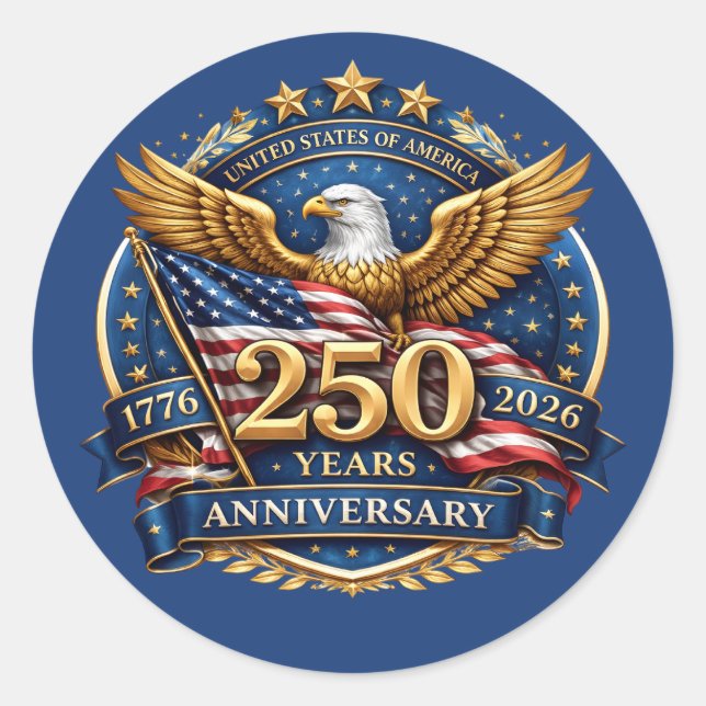 250 Years of American Independence Patriotic  Classic Round Sticker (Front)