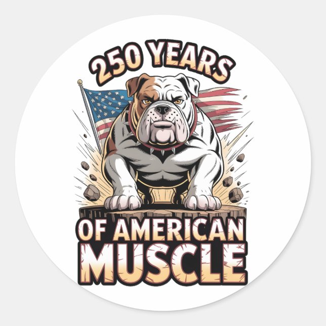 250 Years of American Muscle Bulldog Classic Round Sticker (Front)