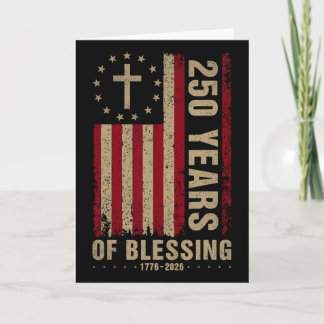 250 Years Of Blessing 1776 2026 Christian 250th Am Card