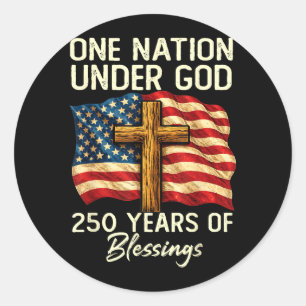 250 Years of Blessing Nation Christian USA 250th Classic Round Sticker