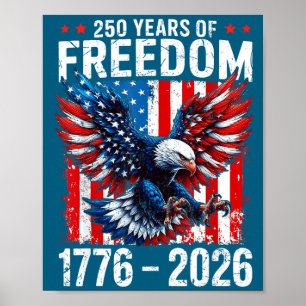 250 Years Of Dom 1776 2026 Patriotic Bald Eagle Us Poster