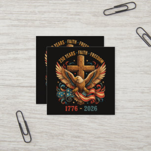 250 Years of Faith and Freedom Patriotic Eagle Square Business Card