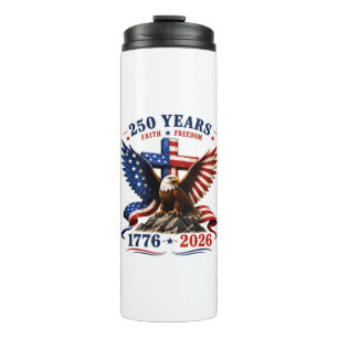 250 Years of Faith and Freedom Thermal Tumbler