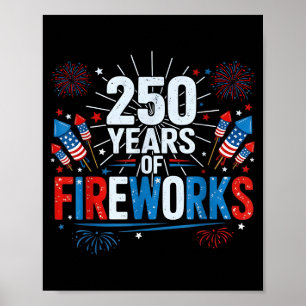 250 years of fireworks 1776-2026 semiquincentennia poster