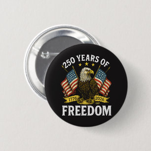 250 Years of Freedom 1776 2026 Bald Eagle 6 Cm Round Badge