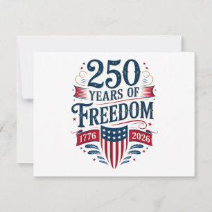 250 Years of Freedom 1776 2026 July 4th 250th Birt