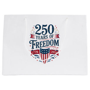 250 Years of Freedom 1776 2026 July 4th 250th Birt Large Gift Bag