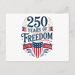 250 Years of Freedom 1776 2026 July 4th 250th Birt Postcard