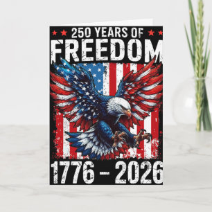250 Years Of Freedom 1776 2026 Patriotic Ld Eagle  Card