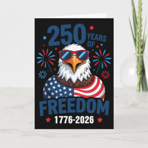 250 Years Of Freedom 1776 2026 Patriotic Ld Eagle  Card