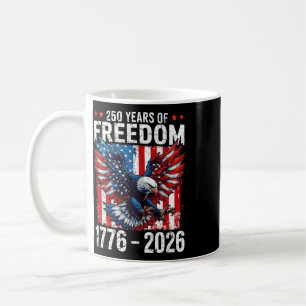 250 Years Of Freedom 1776 2026 Patriotic Ld Eagle Coffee Mug