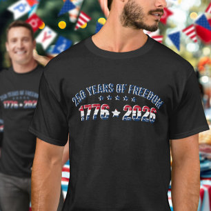 250 Years Of Freedom 1776 2026 USA Celebration  T-Shirt