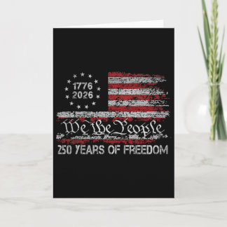 250 Years Of Freedom 1776 2026 Usa Flag 250th Birt Card