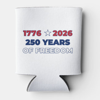 250 Years of Freedom America 1776 2026 Patriotic Can Cooler