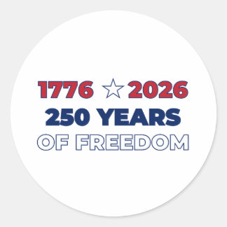 250 Years of Freedom America 1776 2026 Patriotic Classic Round Sticker
