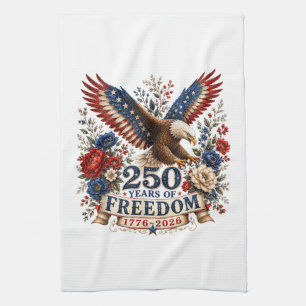 250 Years of Freedom Eagle 250th Anniversary USA Tea Towel