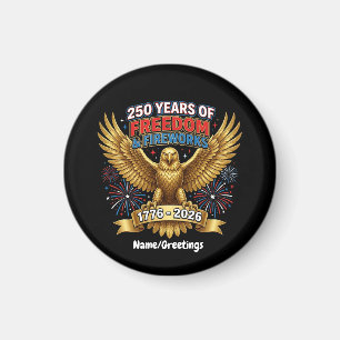 250 Years of Freedom & Fireworks Magnet