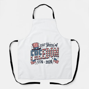 250 Years of Freedom Patriotic Anniversary Shirt_1 Apron