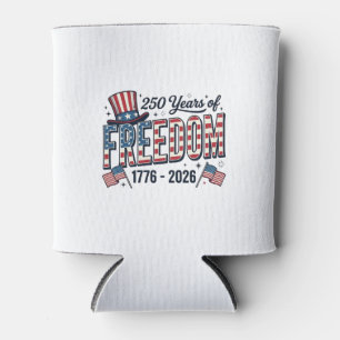 250 Years of Freedom Patriotic Anniversary Shirt_1 Can Cooler
