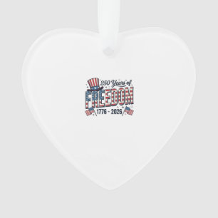250 Years of Freedom Patriotic Anniversary Shirt_1 Ornament