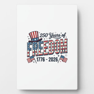 250 Years of Freedom Patriotic Anniversary Shirt_1 Plaque