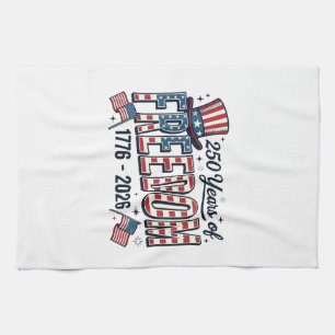 250 Years of Freedom Patriotic Anniversary Shirt_1 Tea Towel