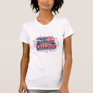 250 Years of Freedom Patriotic Fireworks T-Shirt