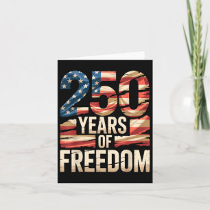 250 Years Of Freedom Patriotic Usa American Flag S Card