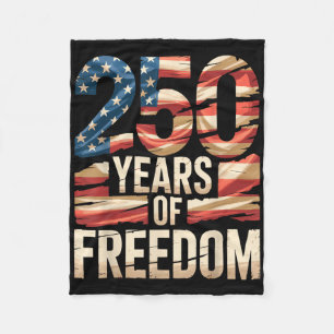 250 Years Of Freedom Patriotic Usa American Flag S Fleece Blanket