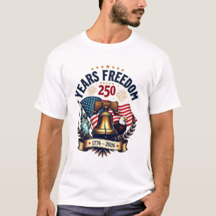 250 Years of Freedom Patriotic Vintage Liberty Bel T-Shirt