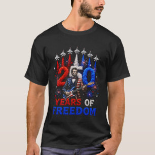 250 years of freedom t-shirts