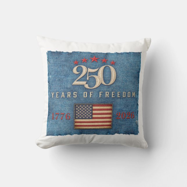 250 Years of Freedom - Throw Pillow (Front)