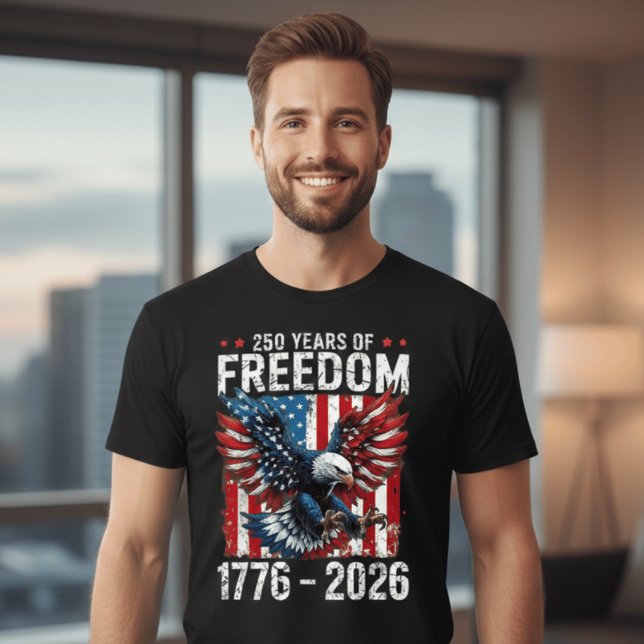250 Years of Freedom – USA 1776–2026 Patriotic T-Shirt (Creator Uploaded)