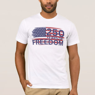 250 Years of Freedom USA independence Celebration T-Shirt