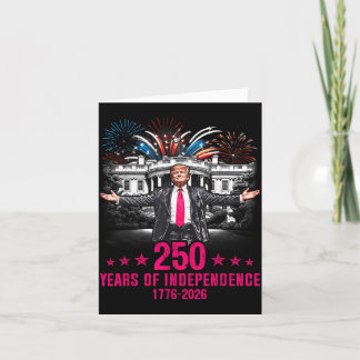 250 Years of Independence American Flag 250th Card