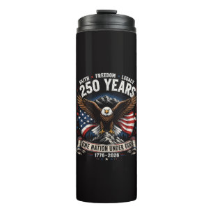 250 Years One Nation Under God Eagle Thermal Tumbler