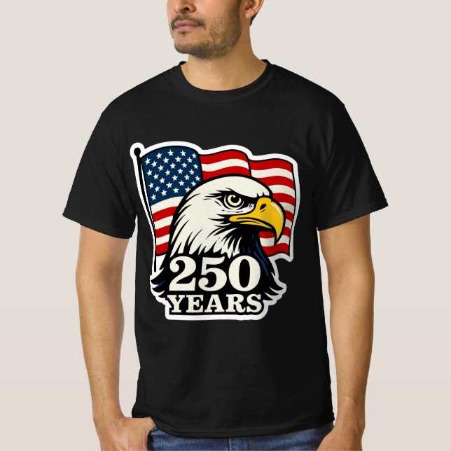 250 Years Patriotic Eagle & Flag Design  T-Shirt (Front)