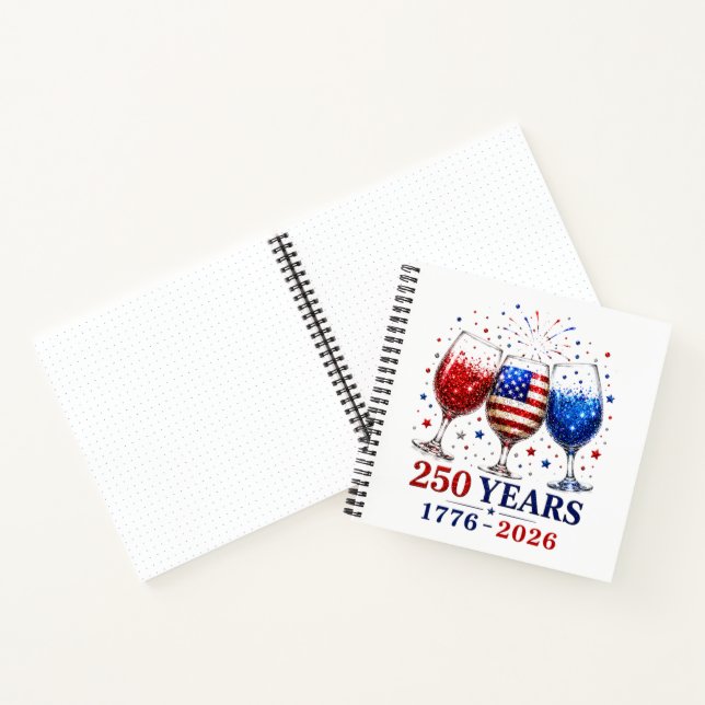 250 Years Patriotic Wine Glass Celebration Notebook (Inside)