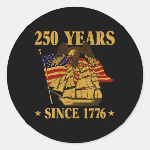 250 Years Since 1776 Patriotic Eagle American Flag Classic Round Sticker