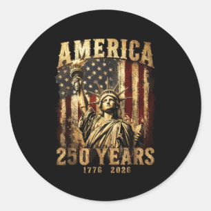 250 Years Statue of Liberty 250th Anniversary 4th Classic Round Sticker