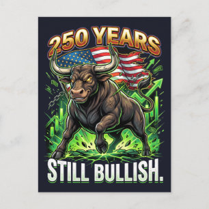 250 Years Still Bullish Patriotic Bull Market Postcard