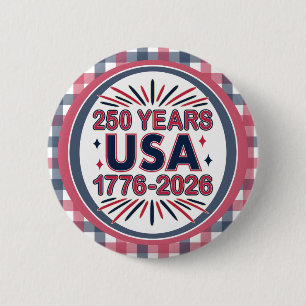 250 Years USA   1776–2026 Semiquincentennial 6 Cm Round Badge