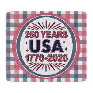 250 Years USA 1776–2026 Semiquincentennial Cutting Board