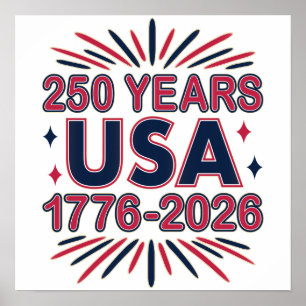 250 Years USA   1776–2026 Semiquincentennial Poster