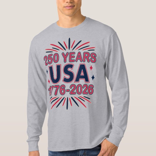 250 Years USA | 1776–2026 Semiquincentennial T-Shirt (Front)