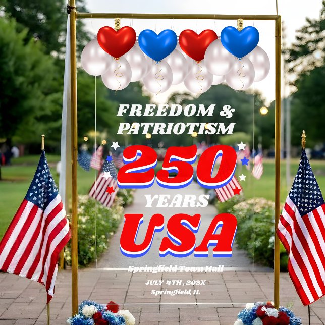 250 Years USA Patriotic Ceremony Acrylic Sign (Creator Uploaded)